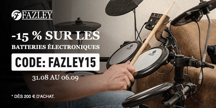 15% de remise sur les batteries électroniques Fazley